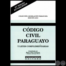  CDIGO CIVIL PARAGUAYO Y LEYES COMPLEMENTARIAS - 27 Edicin - Actualizado por MIGUEL NGEL PANGRAZIO CIANCIO y HORACIO ANTONIO PETTIT - Ao 2013